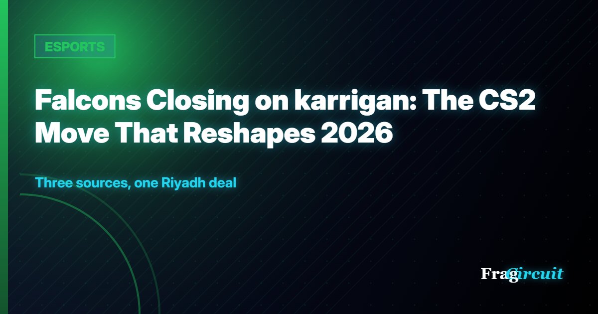 ESPORTS: Falcons Closing on karrigan: The CS2 Move That Reshapes 2026