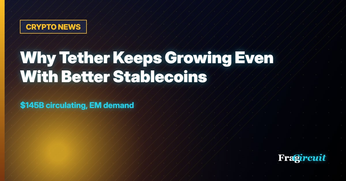 CRYPTO NEWS: Why Tether Keeps Growing Even With Better Stablecoins