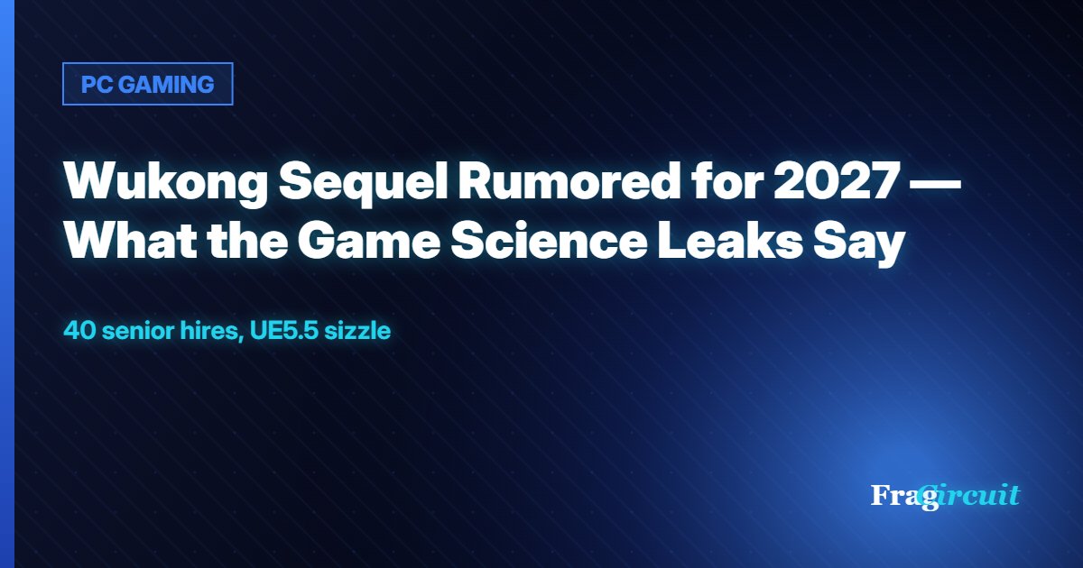 PC GAMING: Wukong Sequel Rumored for 2027 — What the Game Science Leaks Say